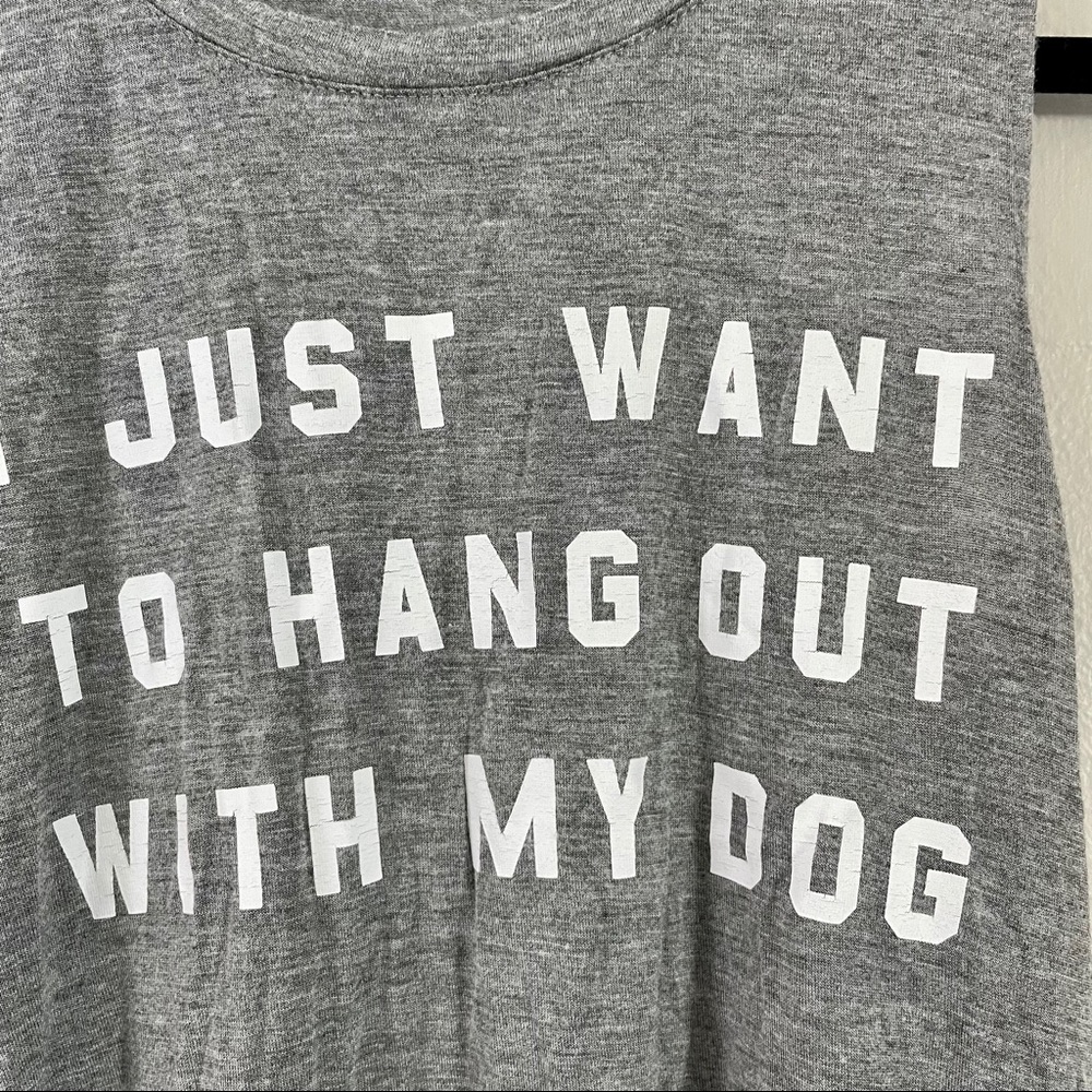 I just want to hang out with my dog graphic tank